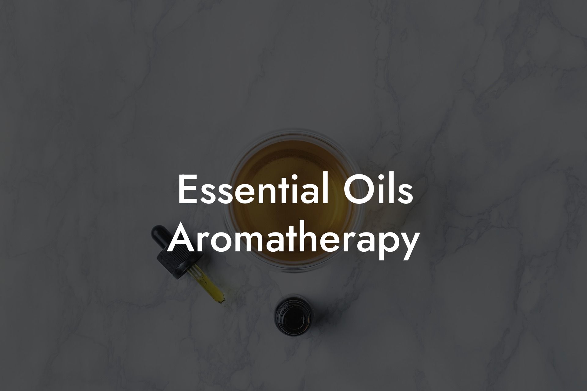 Essential Oils & Aromatherapy